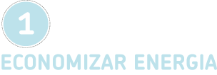 1. Economizar Energia